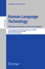 Human Language Technology. Challenges for Computer Science and Linguistics : 4th Language and Technology Conference, LTC 2009, Roznan, Poland, November 6-8, 2009, Revised Selected Papers - eBook