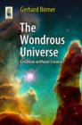 The Wondrous Universe : Creation without Creator? - eBook