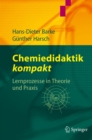 Chemiedidaktik kompakt : Lernprozesse in Theorie und Praxis - eBook