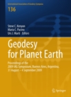 Geodesy for Planet Earth : Proceedings of the 2009 IAG Symposium, Buenos Aires, Argentina, 31 August 31 - 4 September 2009 - eBook