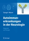 Autoimmunerkrankungen in der Neurologie : Diagnostik und Therapie - eBook