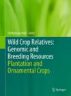 Wild Crop Relatives: Genomic and Breeding Resources : Plantation and Ornamental Crops - eBook