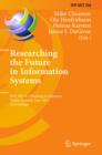 Researching the Future in Information Systems : IFIP WG 8.2 Working Conference, Future IS 2011, Turku, Finland, June 6-8, 2011, Proceedings - eBook