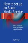 How to set up an Acute Stroke Service - Book