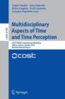 Multidisciplinary Aspects of Time and Time Perception : COST TD0904 International Workshop, Athens, Greece, October 7-8, 2010, Revised Selected Papers - Book
