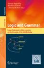 Logic and Grammar : Essays Dedicated to Alain Lecomte on the Occasion of His 60th Birthday - eBook