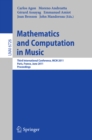 Mathematics and Computation in Music : Third International Conference, MCM 2011, Paris, France, June 15-17, 2011. Proceedings - eBook