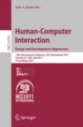 Human-Computer Interaction: Design and Development Approaches : 14th International Conference, HCI International 2011, Orlando, FL, USA, July 9-14, 2011, Proceedings, Part I - eBook