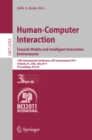 Human-Computer Interaction: Towards Mobile and Intelligent Interaction Environments : 14th International Conference, HCI International 2011, Orlando, FL, USA, July 9-14, 2011, Proceedings, Part III - eBook