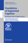 Foundations of Augmented Cognition.  Directing the Future of Adaptive Systems : 6th International Conference, FAC 2011, Held as Part of HCI International 2011, Orlando, FL, USA, July 9-14, 2011, Proce - eBook