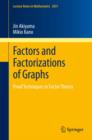 Factors and Factorizations of Graphs : Proof Techniques in Factor Theory - eBook