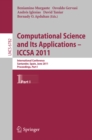 Computational Science and Its Applications - ICCSA 2011 : International Conference, Santander, Spain, June 20-23, 2011. Proceedings, Part I - eBook