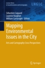 Mapping Environmental Issues in the City : Arts and Cartography Cross Perspectives - eBook