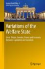 Variations of the Welfare State : Great Britain, Sweden, France and Germany Between Capitalism and Socialism - eBook