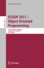 ECOOP 2011--Object-Oriented Programming : 25th European Conference. Lancaster, UK, July 25-29, 2011, Proceedings - eBook