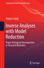 Inverse Analyses with Model Reduction : Proper Orthogonal Decomposition in Structural Mechanics - eBook