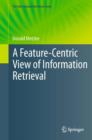 A Feature-Centric View of Information Retrieval - eBook