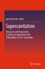 Supercavitation : Advances and Perspectives A collection dedicated to the 70th jubilee of Yu.N. Savchenko - eBook
