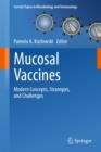 Mucosal Vaccines : Modern Concepts, Strategies, and Challenges - Book