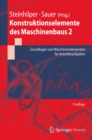 Konstruktionselemente des Maschinenbaus 2 : Grundlagen von Maschinenelementen fur Antriebsaufgaben - eBook