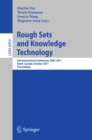 Rough Set and Knowledge Technology : 6th International Conference, RSKT 2011, Banff, Canada, October 9-12, 2011, Proceedings - eBook