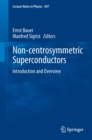 Non-Centrosymmetric Superconductors : Introduction and Overview - eBook