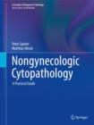 Nongynecologic Cytopathology : A Practical Guide - Book
