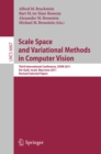 Scale Space and Variational Methods in Computer Vision : Third International Conference, SSVM 2011, Ein-Gedi, Israel, May 29 -- June 2, 2011, Revised Selected Papers - eBook