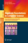 Algebraic Foundations in Computer Science : Essays Dedicated to Symeon Bozapalidis on the Occasion of His Retirement - eBook