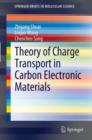 Theory of Charge Transport in Carbon Electronic Materials - eBook