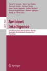 Ambient Intelligence : Second International Joint Conference, AmI 2011, Amsterdam, The Netherlands, November 16-18, 2011, Proceedings - eBook