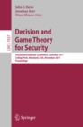 Decision and Game Theory for Security : Second International Conference, GameSec 2011, College Park, MD, Maryland, USA, November 14-15, 2011, Proceedings - eBook