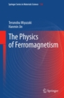 The Physics of Ferromagnetism - eBook