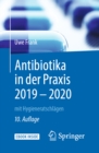 Antibiotika in der Praxis 2019 - 2020 : mit Hygieneratschlagen - eBook