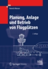 Planung, Anlage und Betrieb von Flugplatzen - eBook
