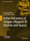 Active Volcanoes of Chiapas (Mexico): El Chichon and Tacana - eBook