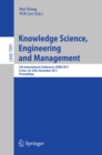 Knowledge Science, Engineering and Management : 5th International Conference, KSEM 2011, Irvine, CA, USA, December 12-14, 2011. Proceedings - eBook