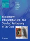 Comparative Interpretation of CT and Standard Radiography of the Chest - Book