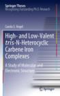 High- and Low-Valent tris-N-Heterocyclic Carbene Iron Complexes : A Study of Molecular and Electronic Structure - eBook