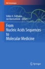 From Nucleic Acids Sequences to Molecular Medicine - eBook