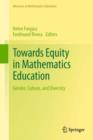 Towards Equity in Mathematics Education : Gender, Culture, and Diversity - eBook
