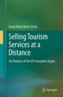 Selling Tourism Services at a Distance : An Analysis of the EU Consumer Acquis - eBook