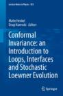 Conformal Invariance: an Introduction to Loops, Interfaces and Stochastic Loewner Evolution - eBook