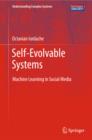 Self-Evolvable Systems : Machine Learning in Social Media - eBook