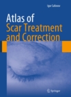 Atlas of Scar Treatment and Correction - eBook