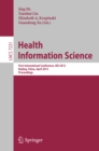 Health Information Science : First International Conference, HIS 2012, Beijing, China, April 8-10, 2012. Proceedings - eBook