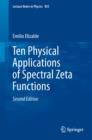 Ten Physical Applications of Spectral Zeta Functions - eBook