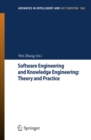 Software Engineering and Knowledge Engineering: Theory and Practice : Selected papers from 2012 International Conference on Software Engineering, Knowledge Engineering and Information Engineering (SEK - eBook