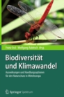Biodiversitat und Klimawandel : Auswirkungen und Handlungsoptionen fur den Naturschutz in Mitteleuropa - eBook