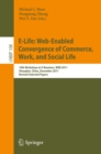 E-Life: Web-Enabled Convergence of Commerce, Work, and Social Life : 10th Workshop on E-Business, WEB 2011, Shanghai, China, December 4, 2011, Revised Selected Papers - eBook